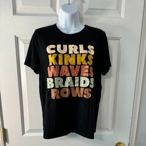 "CURLS, KINKS, WAVES, BRAIDS, ROWS T-SHIRT
